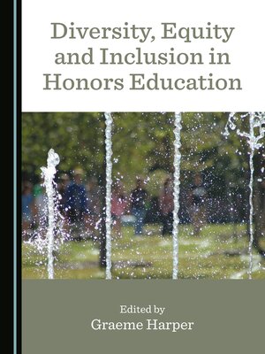 cover image of Diversity, Equity and Inclusion in Honors Education